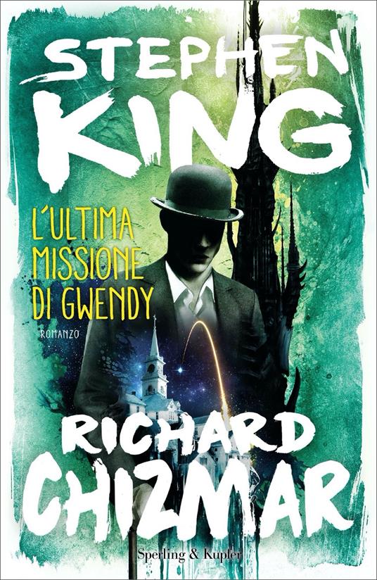 Stephen King, Richard Chizmar L' ultima missione di Gwendy